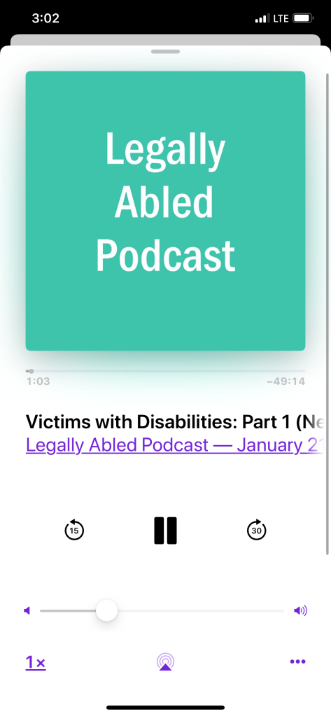 [Image description (alt text in image): a screenshot of the Legally Abled podcast from the Apple Podcasts app, on an episode titled, "Victims with Disabilities: Part 1"]
